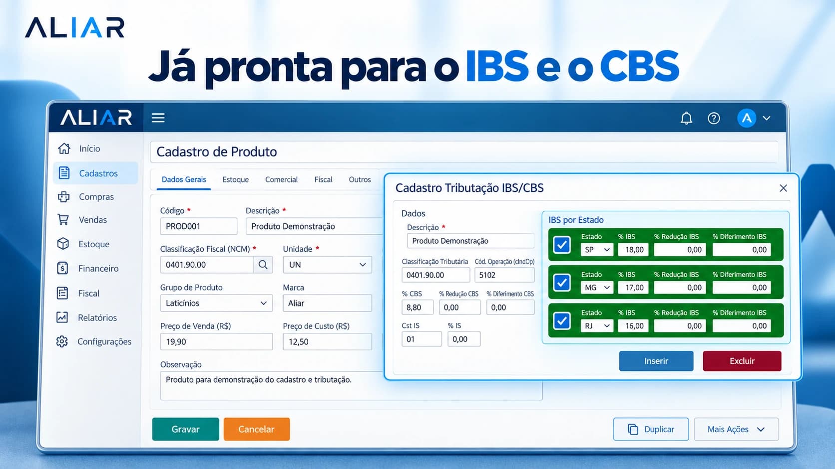 Tela de cadastro de tributação do ERP Aliar com percentual de CBS, percentual de IBS por estado, redução, diferimento e classificação tributária