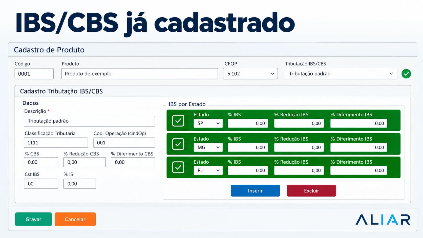 Cadastro de Produto do ERP Aliar com os campos CFOP e Tributação IBS/CBS e o Cadastro Tributação IBS/CBS aberto